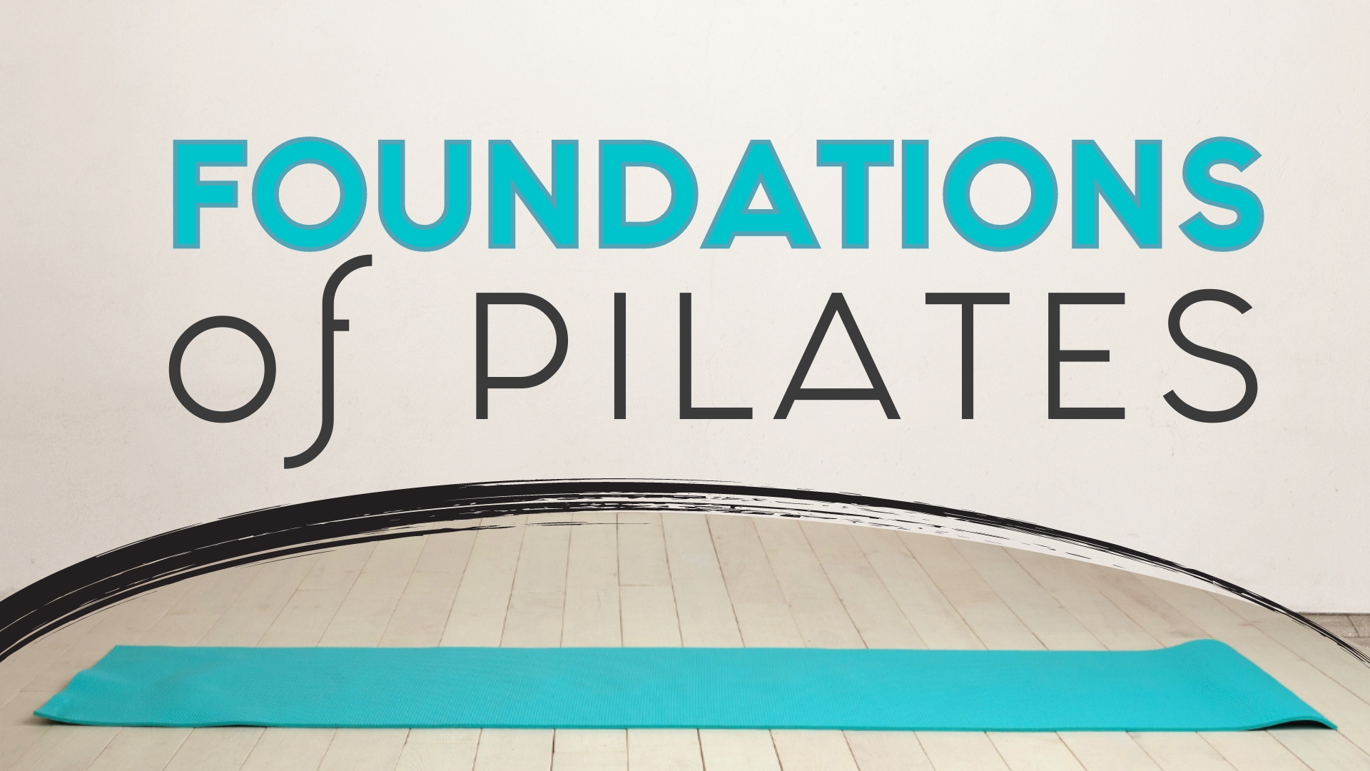 Foundations of Pilates